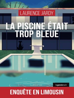 cover image of La piscine était trop bleue